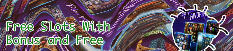 Free bonus games slots online