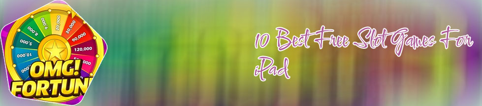 Ipad free slots