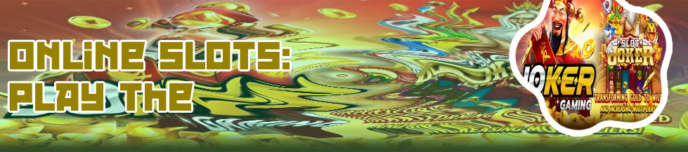 Joker gaming slot online