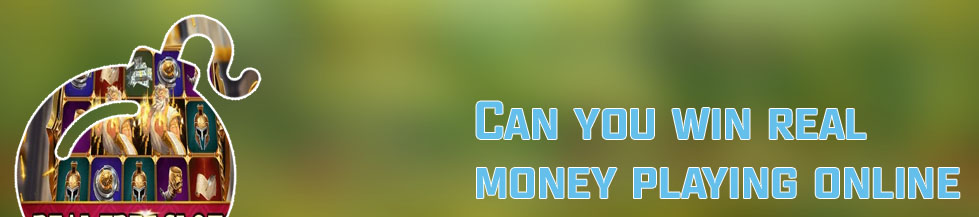Win real money playing slots online
